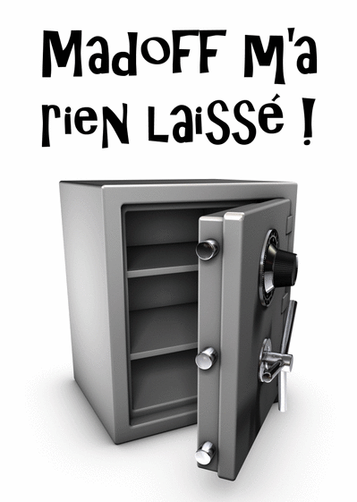 Madoff m'a rien laiss&eacute;